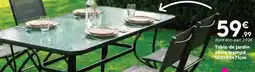 Maxi Bazar Table de jardin verre trempé offre