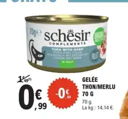 E.Leclerc Brico GELÉE THON,MERLU offre