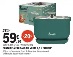 E.Leclerc Brico Fontaine à eau sans fil verte bandit offre
