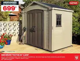 Brico Dépôt ABRI RÉSINE FACTOR 86" 3,82M² offre