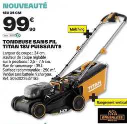 Brico Dépôt TONDEUSE SANS FIL TITAN 18V PUISSANTE offre