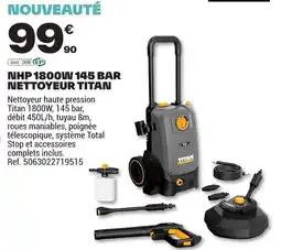 Brico Dépôt NHP 1800W 145 BAR NETTOYEUR TITAN offre