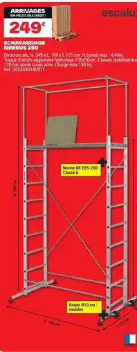 Brico Dépôt ECHAFAUDAGE NIMBUS 250 offre