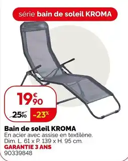 Weldom Kroma Bain de soleil offre