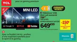 Conforama Téléviseur UHD Mini Led connecté offre