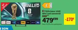 Conforama Téléviseur UHD Mini Led connecté offre