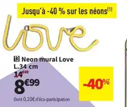 Conforama Neon mural Love offre