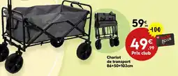 Maxi Bazar Chariot de transport offre
