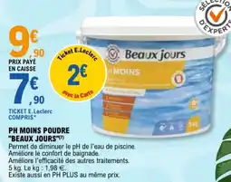 E.Leclerc BEAUX JOURS Ph moins poudre offre