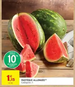 Intermarché PASTÈQUE ALLONGÉE offre
