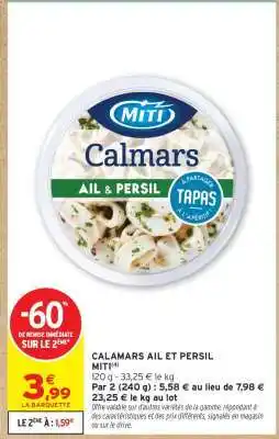 Intermarché CALAMARS AIL ET PERSIL offre