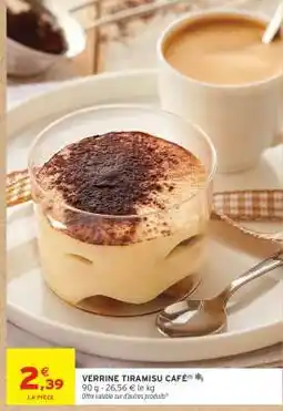Intermarché VERRINE TIRAMISU CAFÉ offre