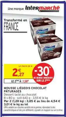 Intermarché MOUSSE LIÉGEOIS CHOCOLAT PÂTURAGES offre