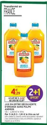 Intermarché JUS EN OFFRE DÉCOUVERTE D'ORANGE SANS PULPE ANDROS offre