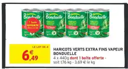 Intermarché HARICOTS VERTS EXTRA FINS VAPEUR BONDUELLE offre