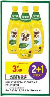 Intermarché Huile Végétale Oméga 3 Fruit d'Or offre