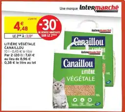 Intermarché LITIÈRE VÉGÉTALE CANAILLOU offre
