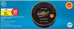 Intermarché Camembert de Normandie Affiné AOP Edition Gourmet Gillot offre
