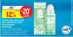 Intermarché SÉRUM ROLL-ON CLEAR ANTI IMPERFECTIONS NIACINAMIDE ENERGIA offre