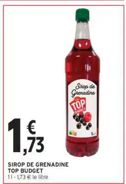 Intermarché SIROP DE GRENADINE TOP BUDGET offre