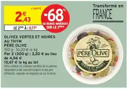 Intermarché OLIVES VERTES ET NOIRES AU THYM offre