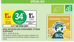 Intermarché MON INFUSION BIO GINGEMBRE CITRON ÉLÉPHANT offre