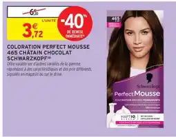 Intermarché COLORATION PERFECT MOUSSE 465 CHÂTAIN CHOCOLAT SCHWARZKOPF offre