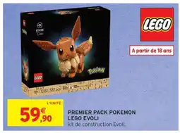Intermarché PREMIER PACK POKEMON LEGO EVOLI offre