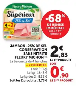 Bi1 Jambon -25% de sel conservation sans nitrite fleury michon offre
