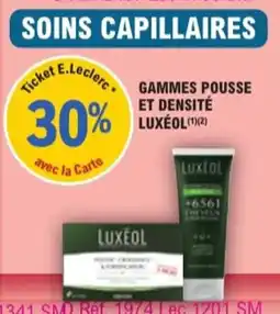 E.Leclerc Parapharmacie Gammes pousse et densité luxéol offre
