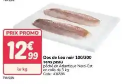 Promocash Dos de lieu noir 100/300 sans peau offre