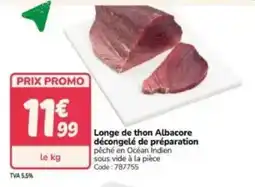 Promocash Longe de thon albacore décongelé de préparation offre