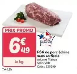 Promocash Rôti de porc échine sans os ficelé offre
