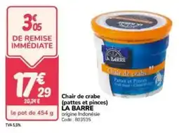 Promocash Chair de crabe pattes et pinces la barre offre