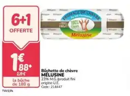 Promocash Buchette de chèvre melusine offre