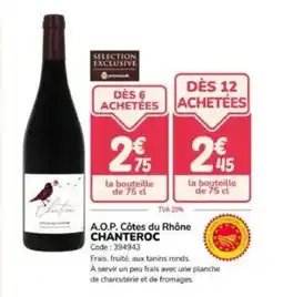 Promocash A.o.p. côtes du rhône chanteroc offre