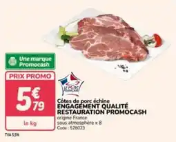 Promocash Côtes de porc échine engagement qualité restauration promocash offre