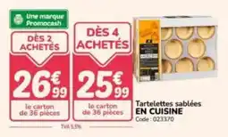 Promocash Tartelettes sablées en cuisine offre