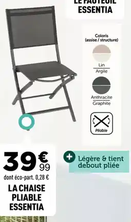 Centrakor LA CHAISE PLIABLE ESSENTIA offre