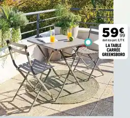 Centrakor LA TABLE CARRÉE GREENSBORO offre