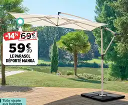 Centrakor LE PARASOL DÉPORTÉ MANOA offre