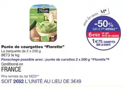 Monoprix FLORETTE Purée de courgettes offre