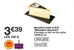 Monoprix MONOPRIX GOURMET Beaufort d'été A.O.P offre
