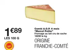 Monoprix MARCEL PETITE Comté A.O.P. 6 mois offre