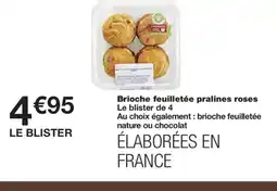 Monoprix Brioche feuilletée pralines roses offre