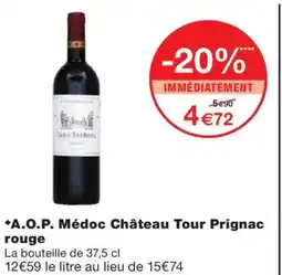 Monoprix A. O.P. Médoc Château Tour Prignac rouge offre