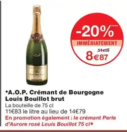 Monoprix A.O.P. Crémant de Bourgogne Louis Bouillot brut offre