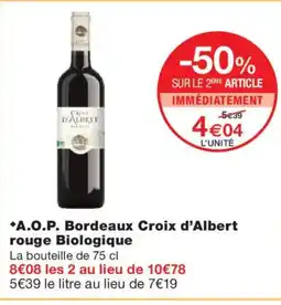 Monoprix A.O.P. Bordeaux Croix d'Albert rouge Biologique offre