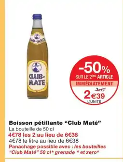 Monoprix CLUB- MATSUR LE 2ÉME Boisson pétillante offre