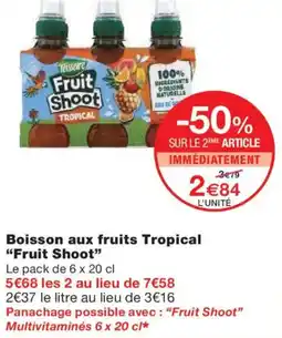 Monoprix FRUIT SHOOT Boisson aux fruits Tropical offre